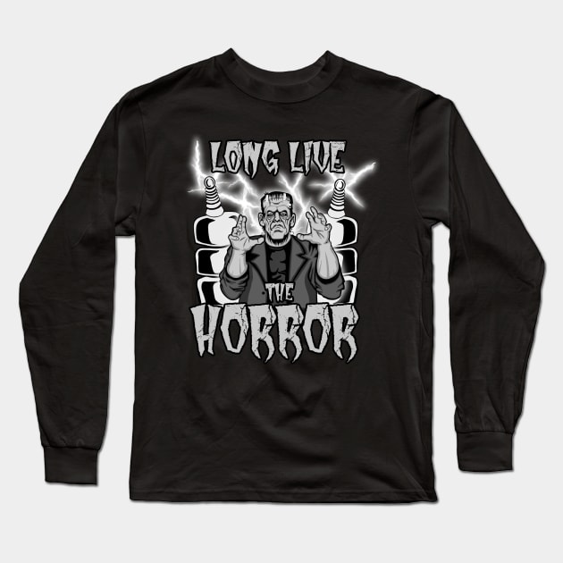 Long Live The Horror (Monster Black and White) Long Sleeve T-Shirt by RowdyPop